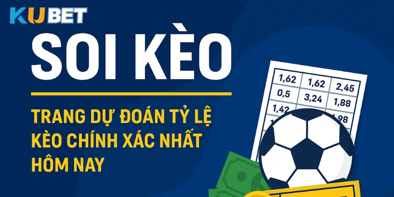 Điểm mạnh khi chọn Kubet soi kèo