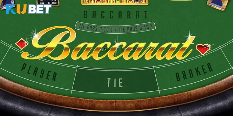 Giới thiệu chung game Kubet baccarat