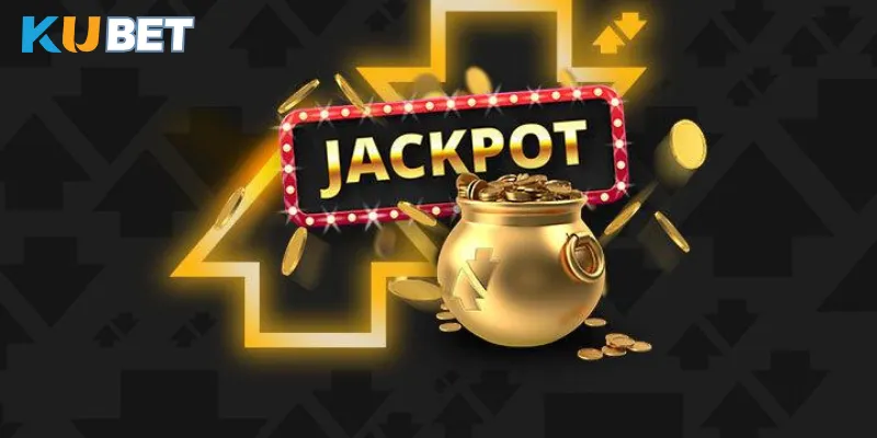 Kinh nghiệm tham gia trò chơi Kubet jackpot