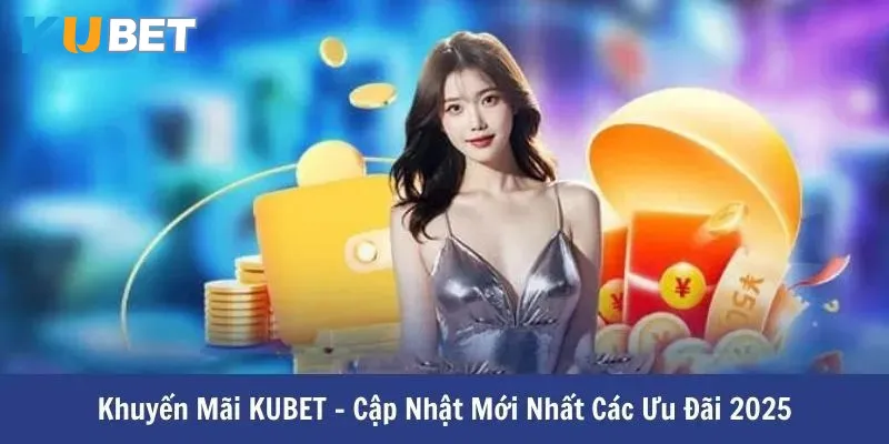 Quyền lợi khi nhận khuyến mãi KUBET
