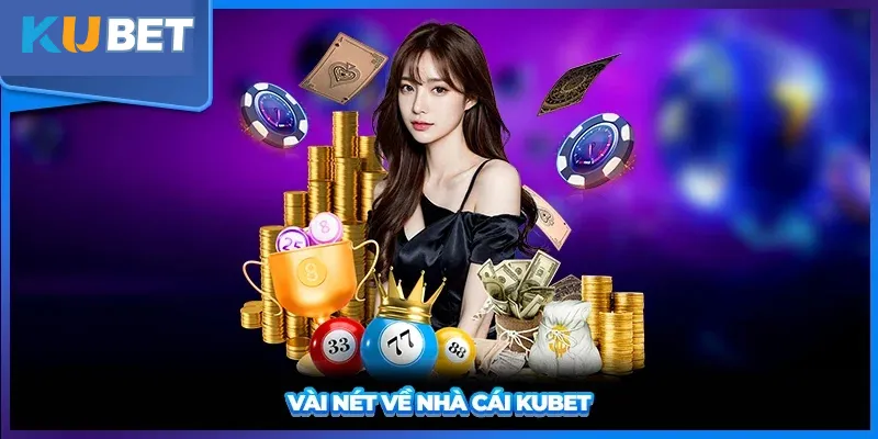 Ưu điểm lớn của nền tảng game Kubet